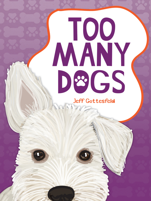 Title details for Too Many Dogs by Jeff Gottesfeld - Available